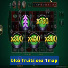 blox fruits sea 1 map